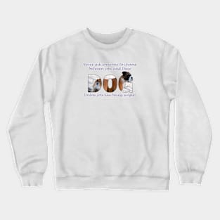 Never ask someone to choose between you and their dog unless you like being single - Boxer dog oil painting word art Crewneck Sweatshirt